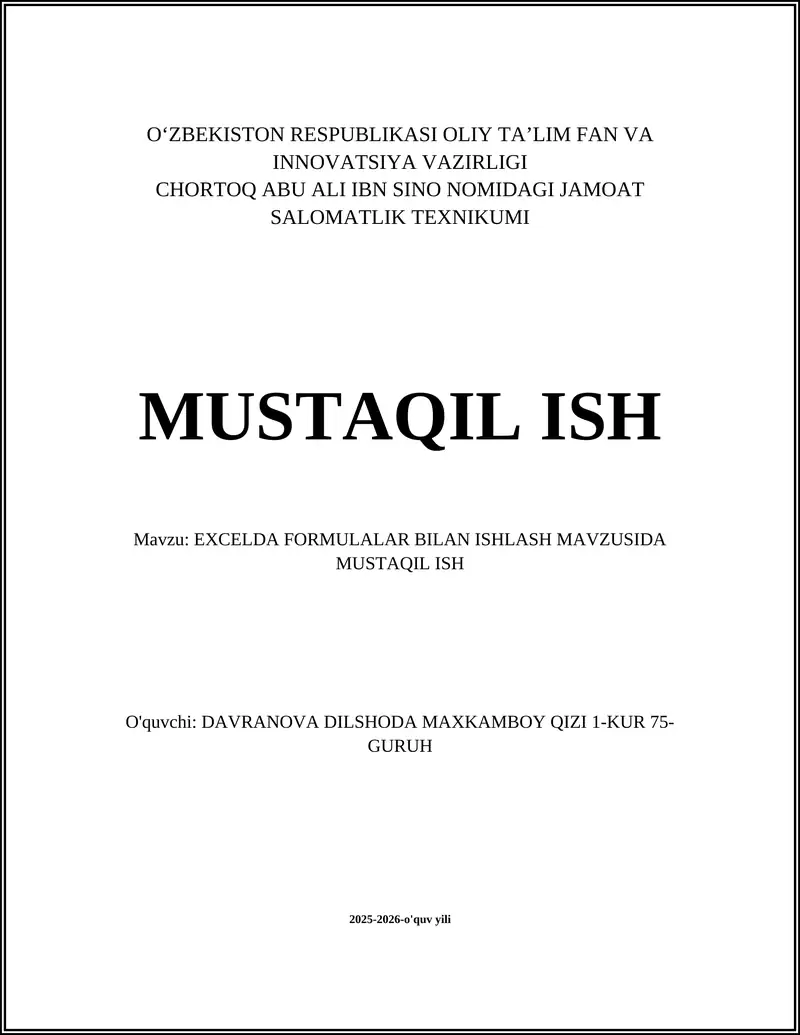 EXCELDA FORMULALAR BILAN ISHLASH MAVZUSIDA MUSTAQIL ISH