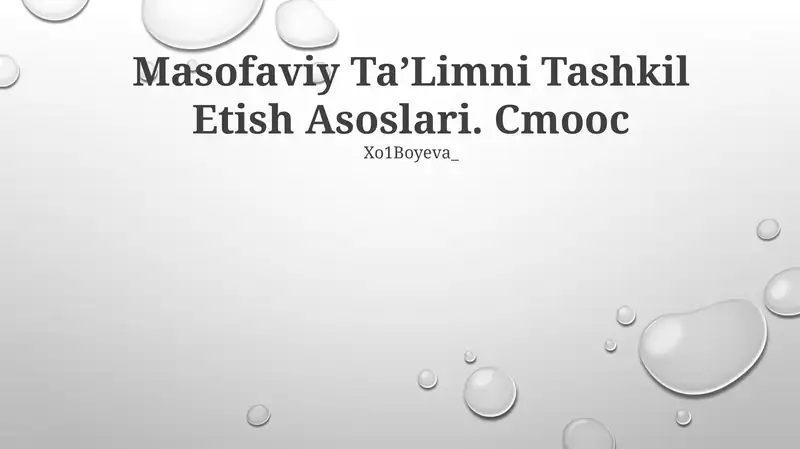 Masofaviy Ta'limni Tashkil Etish Asoslari