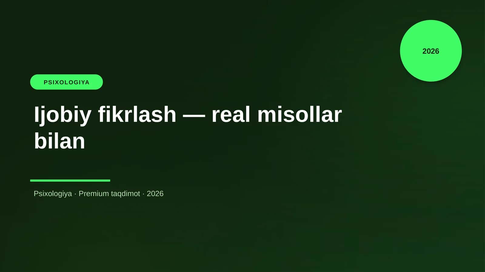 Ijobiy fikrlash — real misollar bilan