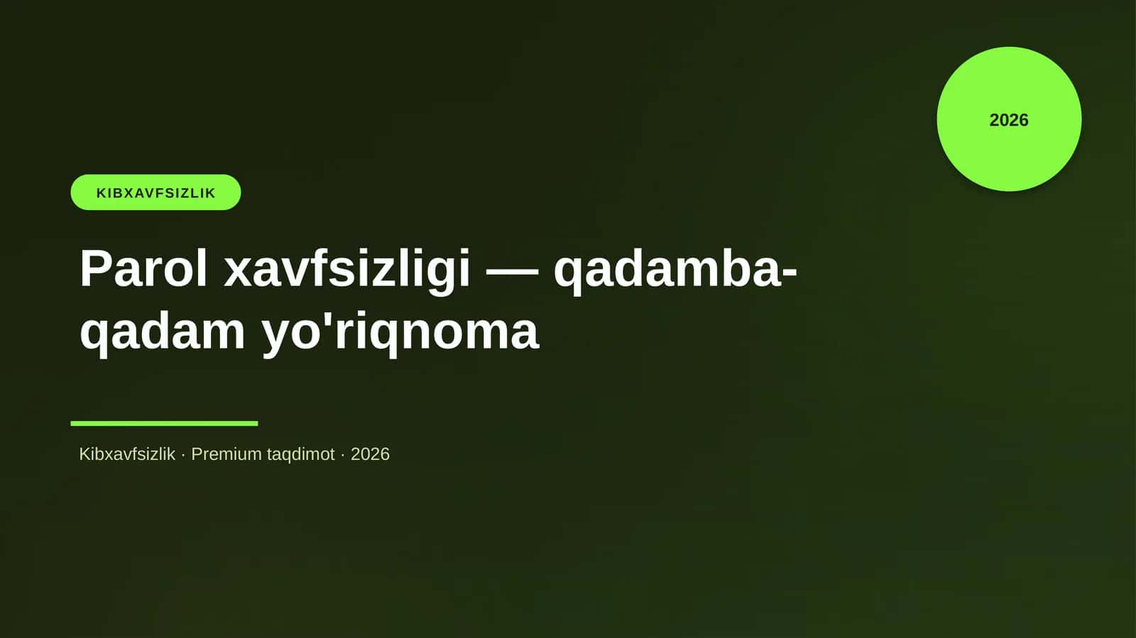 Parol xavfsizligi — qadamba-qadam yo'riqnoma