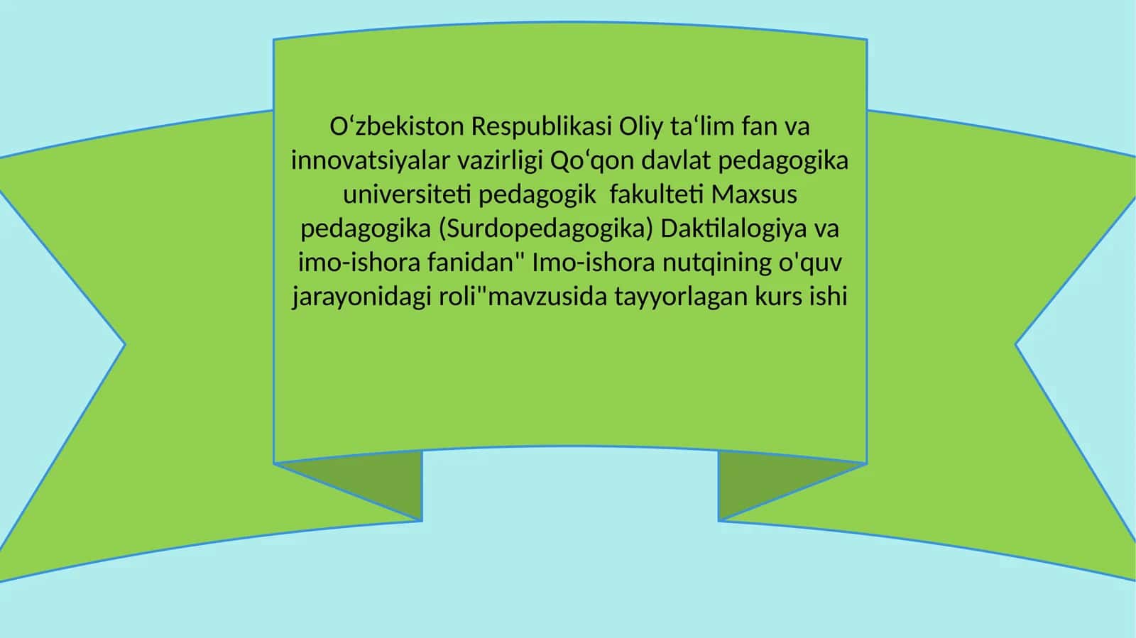 Kurs ishi "Imo-ishora nutqining o'quv jarayonidagi roli"