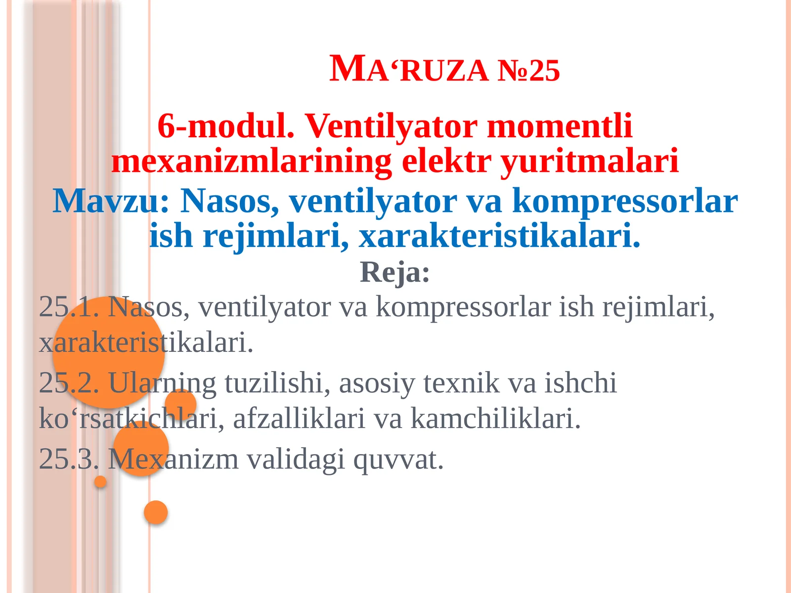 Maʻruza№25 6-modul.Ventilyator momentli mexanizmlarining elektr yuritmalari