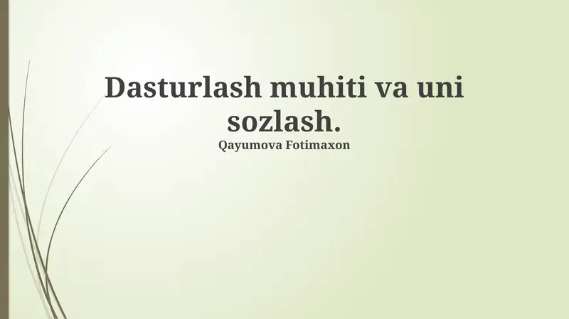Dasturlash muhiti va uni sozlash