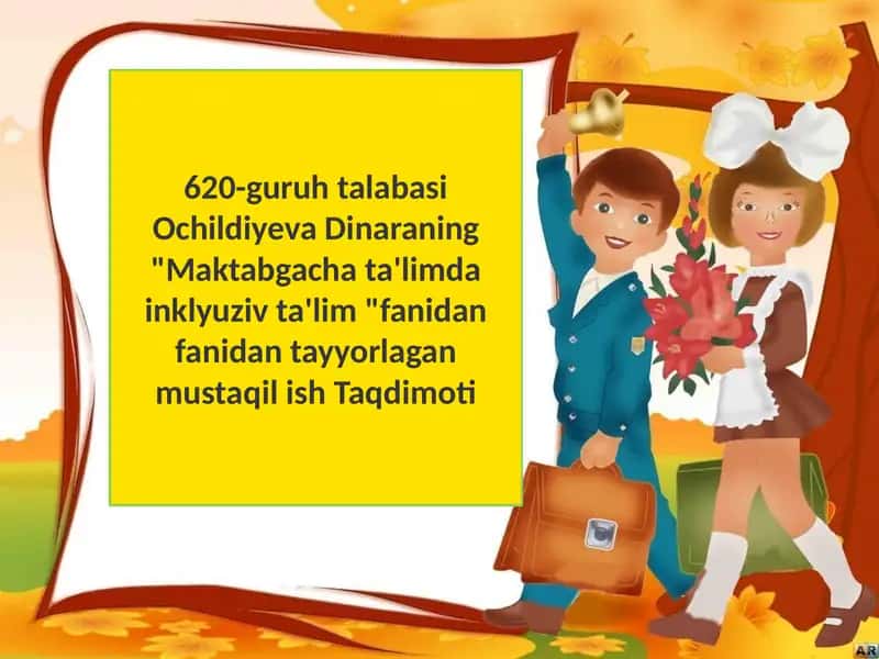 Maktabgacha ta'limda inklyuziv ta'lim