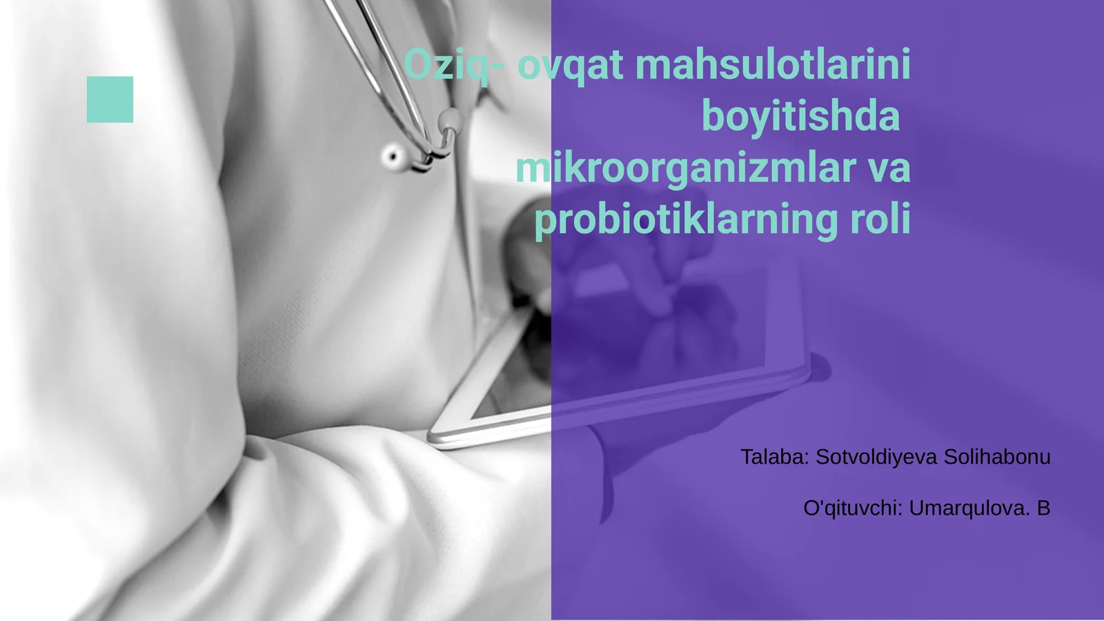 Oziq- ovqat mahsulotlarini boyitishda mikroorganizmlar va probiotiklarning roli