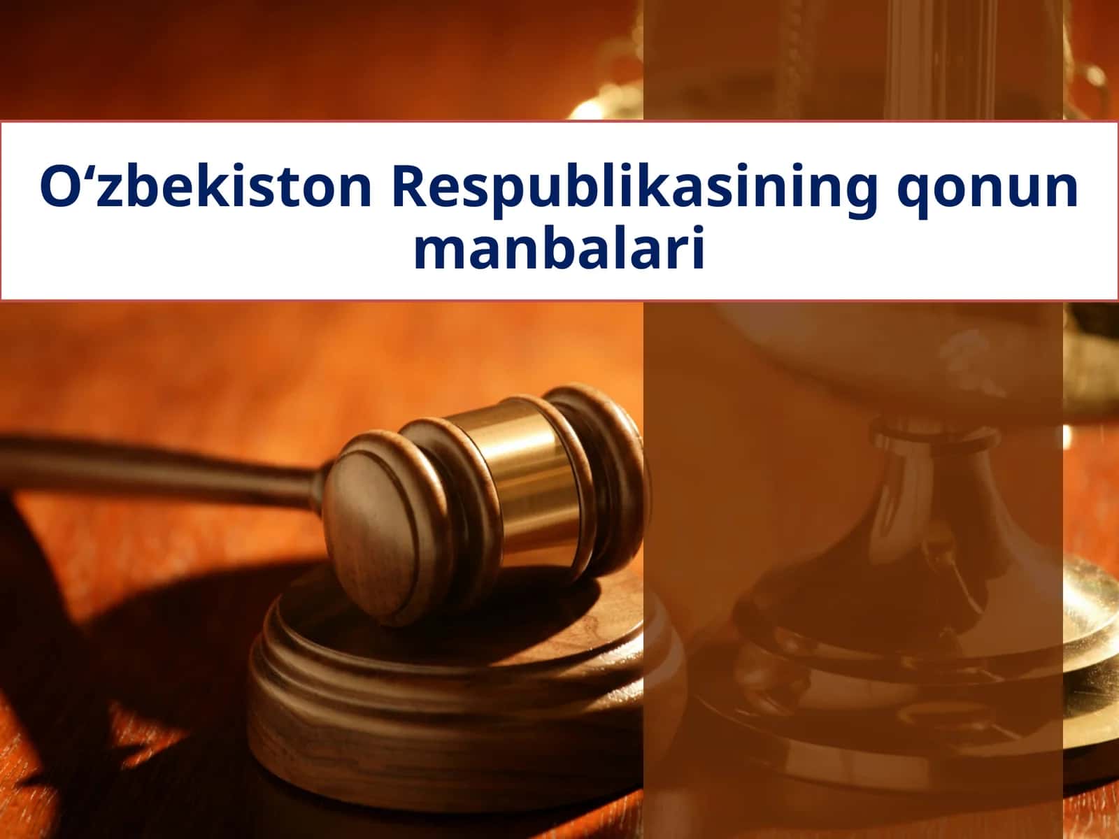 O‘zbekiston Respublikasi qonun manbalari