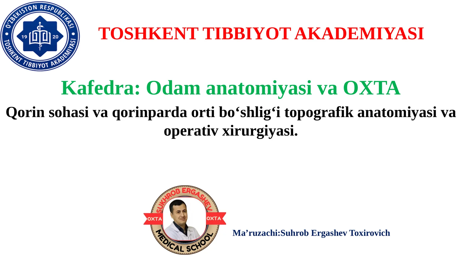 QORINSOHASI TOPOGRAFIK ANATOMIYASI VA OPERATIV XIRURGIYASI