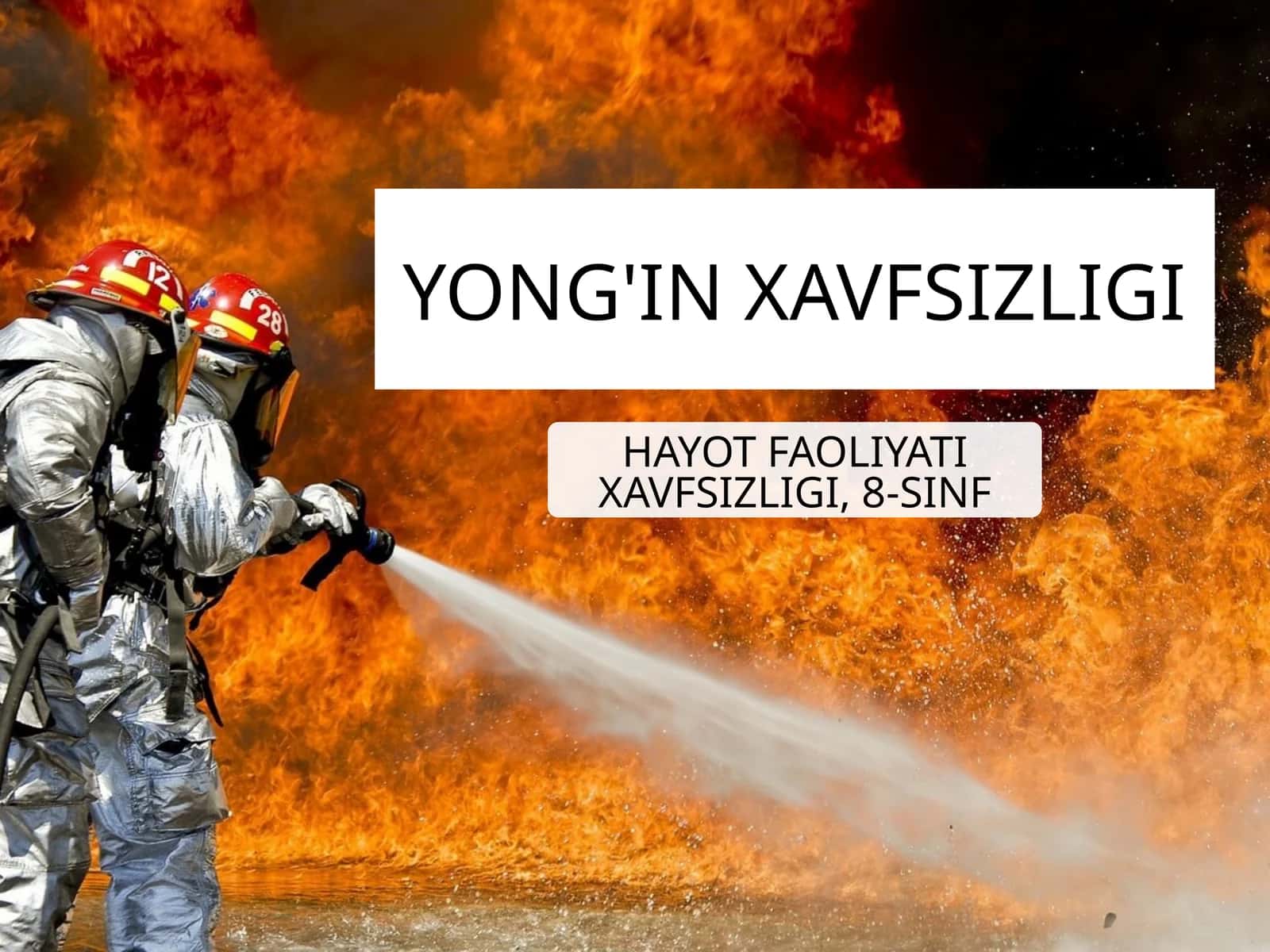 Hayot xavfsizligi asoslari - Yong'in xavfsizligi