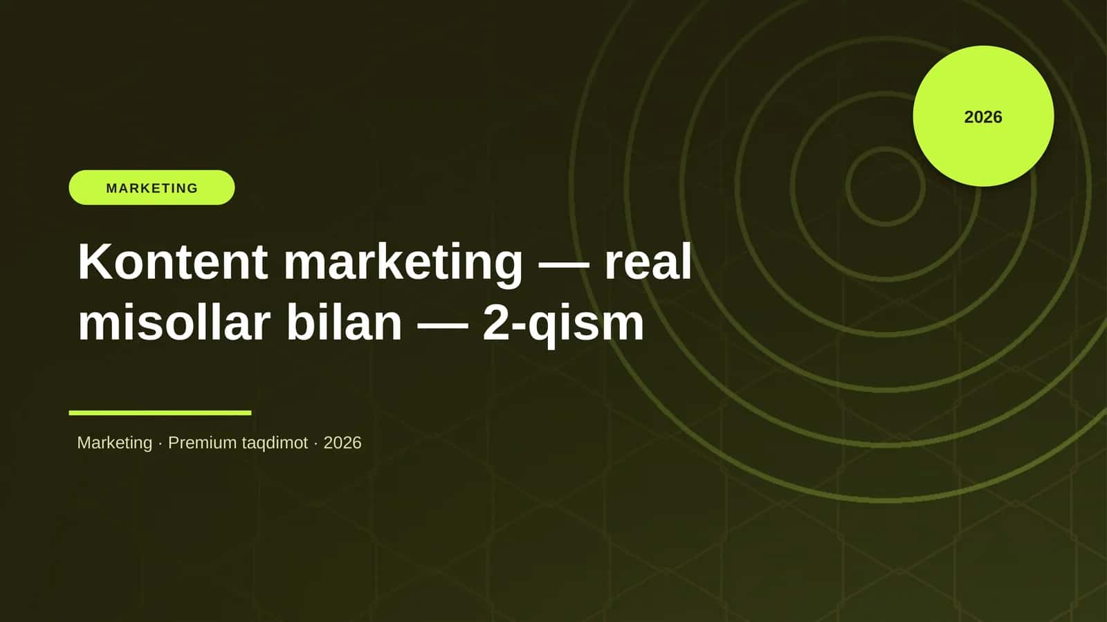 Kontent marketing — real misollar bilan — 2-qism