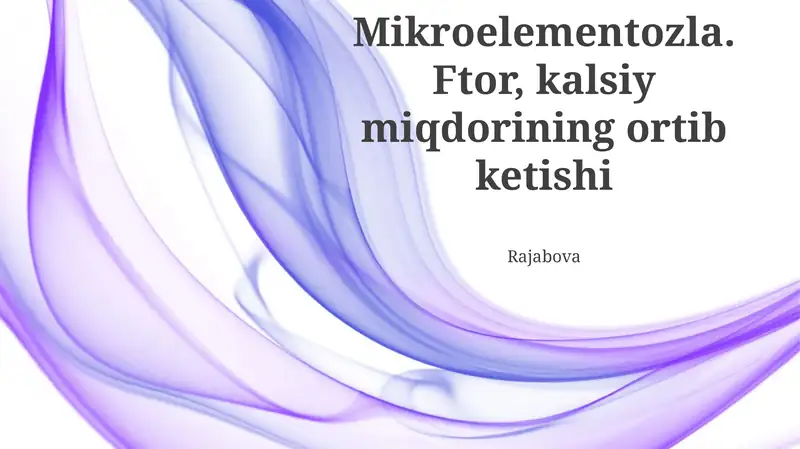 Ortiqcha ftor va kaltsiyning sog'liqqa ta'siri