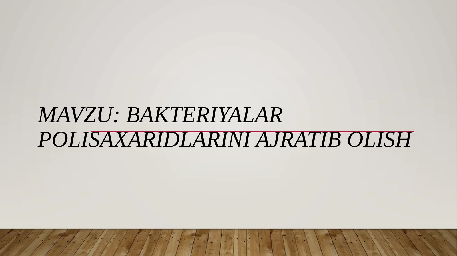 Bakteriyalar polisaxaridlarini ajratib olish