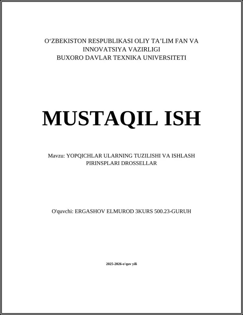 YOPQICHLAR ULARNING TUZILISHI VA ISHLASH PIRINSPLARI DROSSELLAR