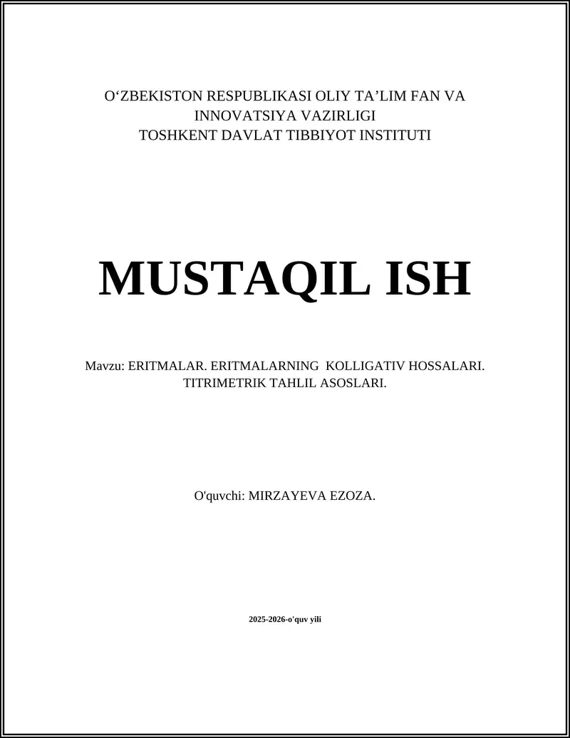 ERITMALAR. ERITMALARNING KOLLIGATIV HOSSALARI. TITRIMETRIK TAHLIL ASOSLARI.