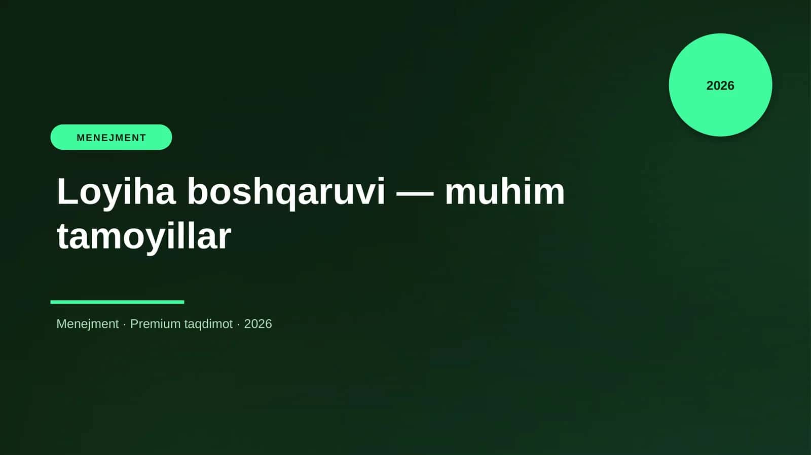 Loyiha boshqaruvi — muhim tamoyillar