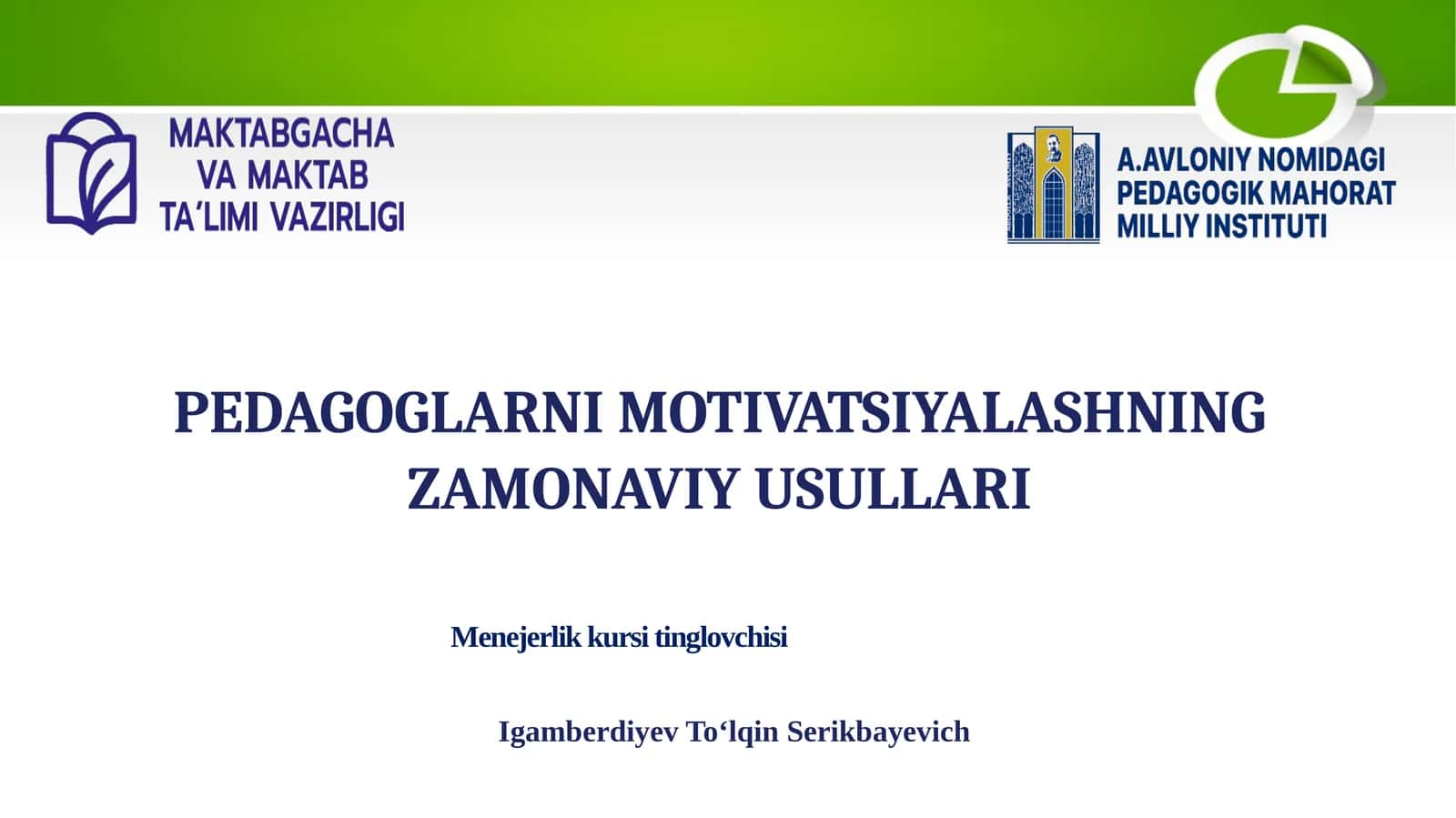 PEDAGOGLARNI MOTIVATSIYALASHNING ZAMONAVIY USULLARI