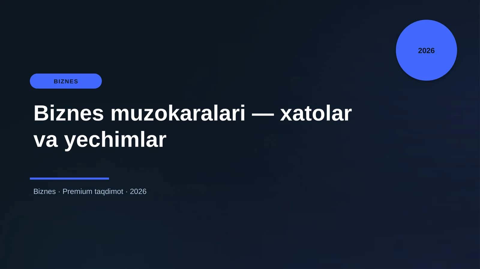 Biznes muzokaralari — xatolar va yechimlar