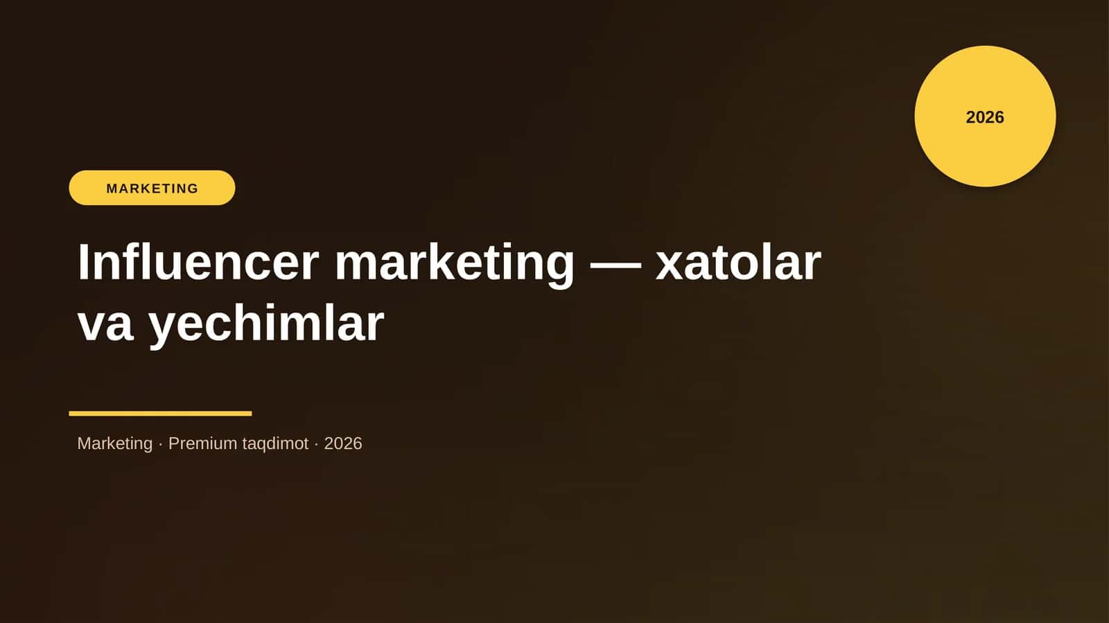 Influencer marketing — xatolar va yechimlar