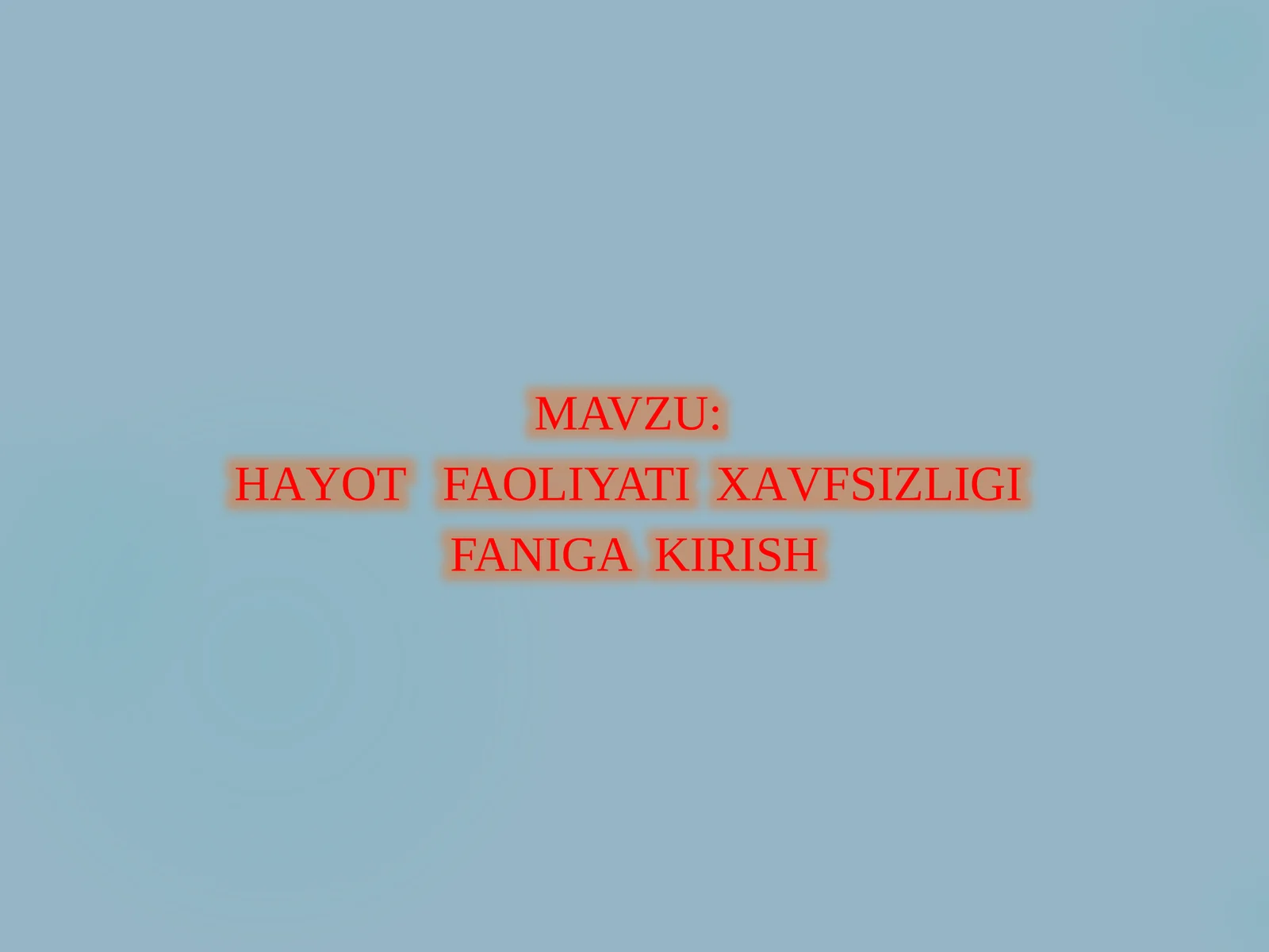 Hayot faoliyati xavfsizligi faniga kirish