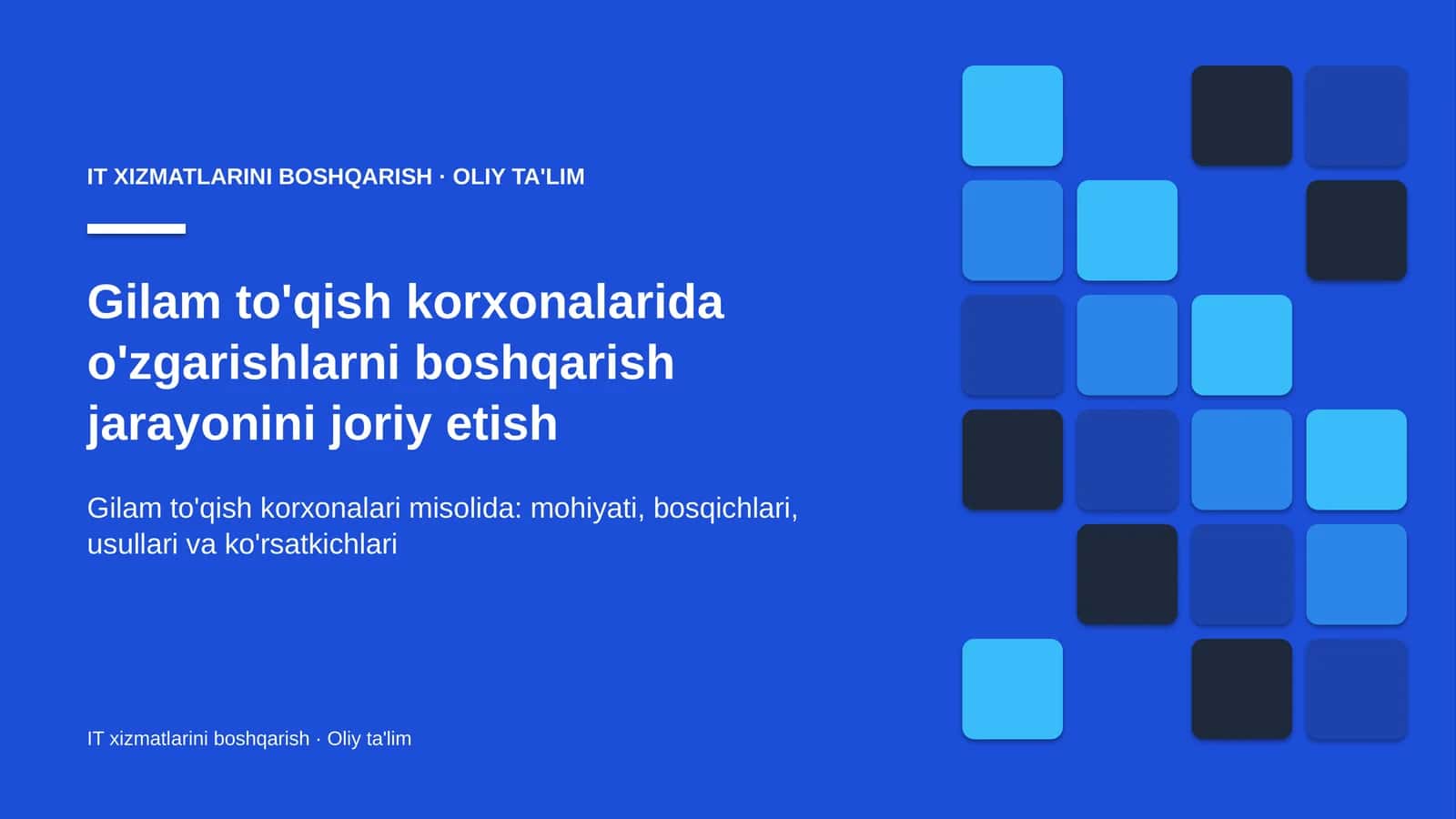 gilam to'qish korxonalarida o'zgarishlarni boshqarish jarayonini joriy etish 6725