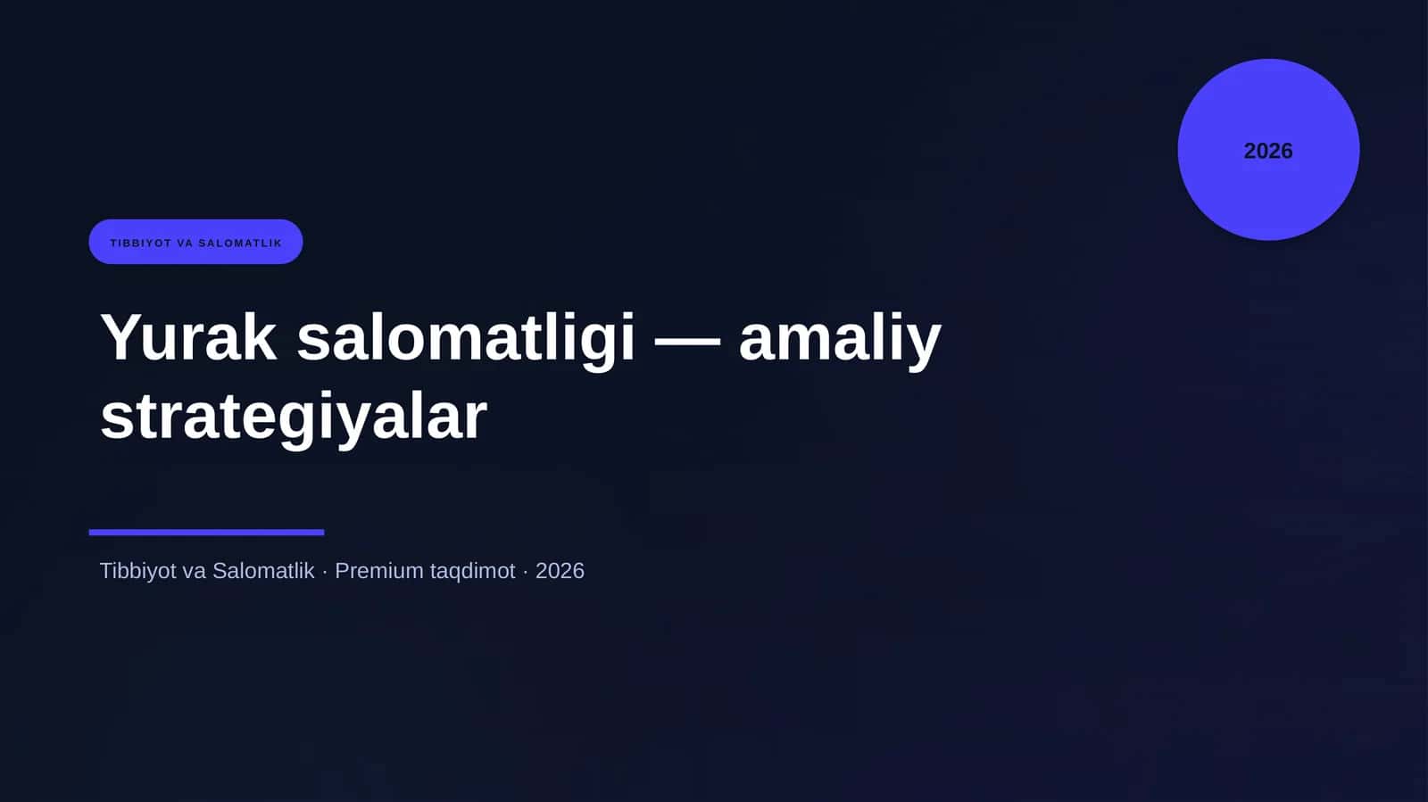 Yurak salomatligi — amaliy strategiyalar