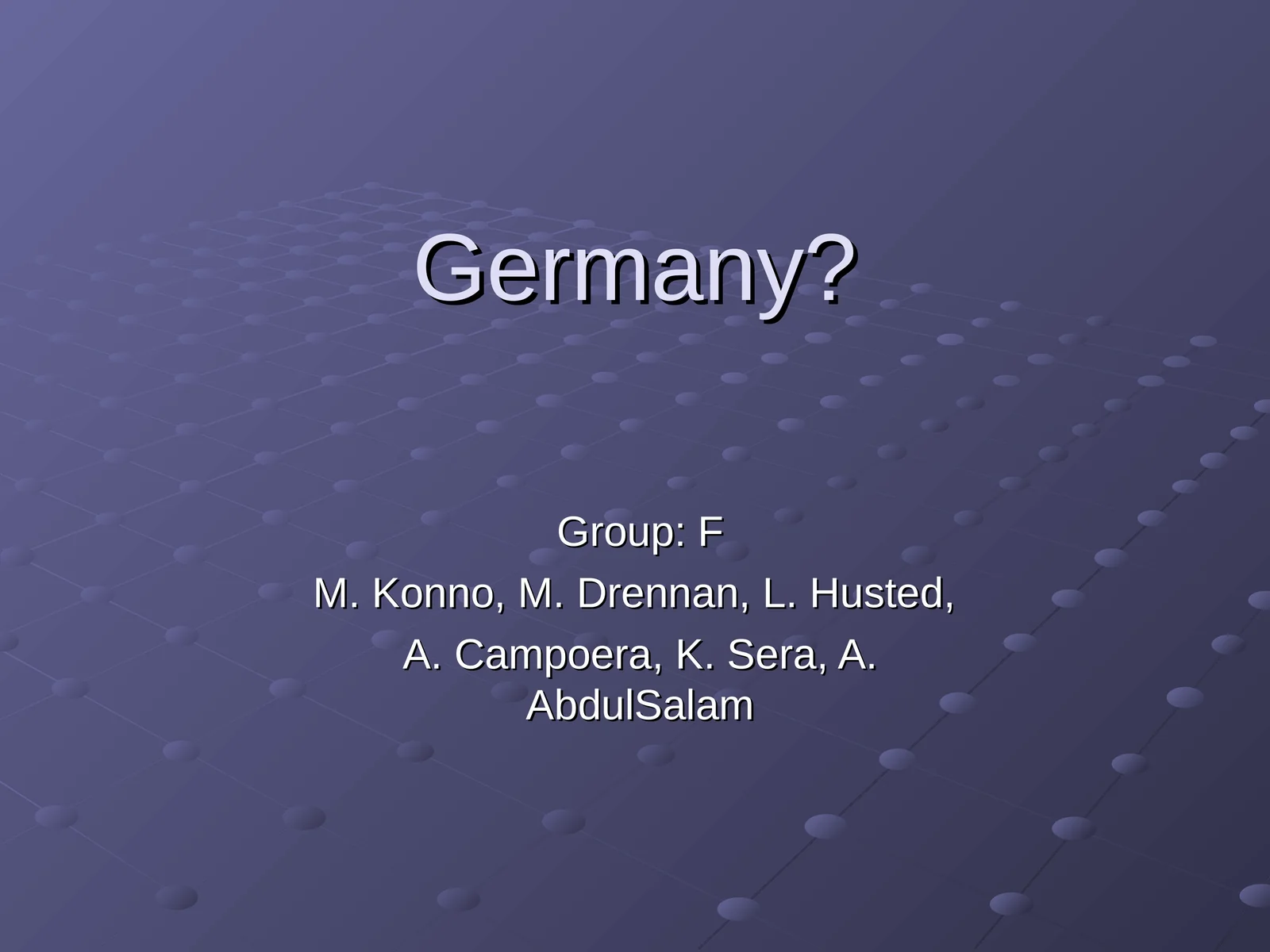 Germany?