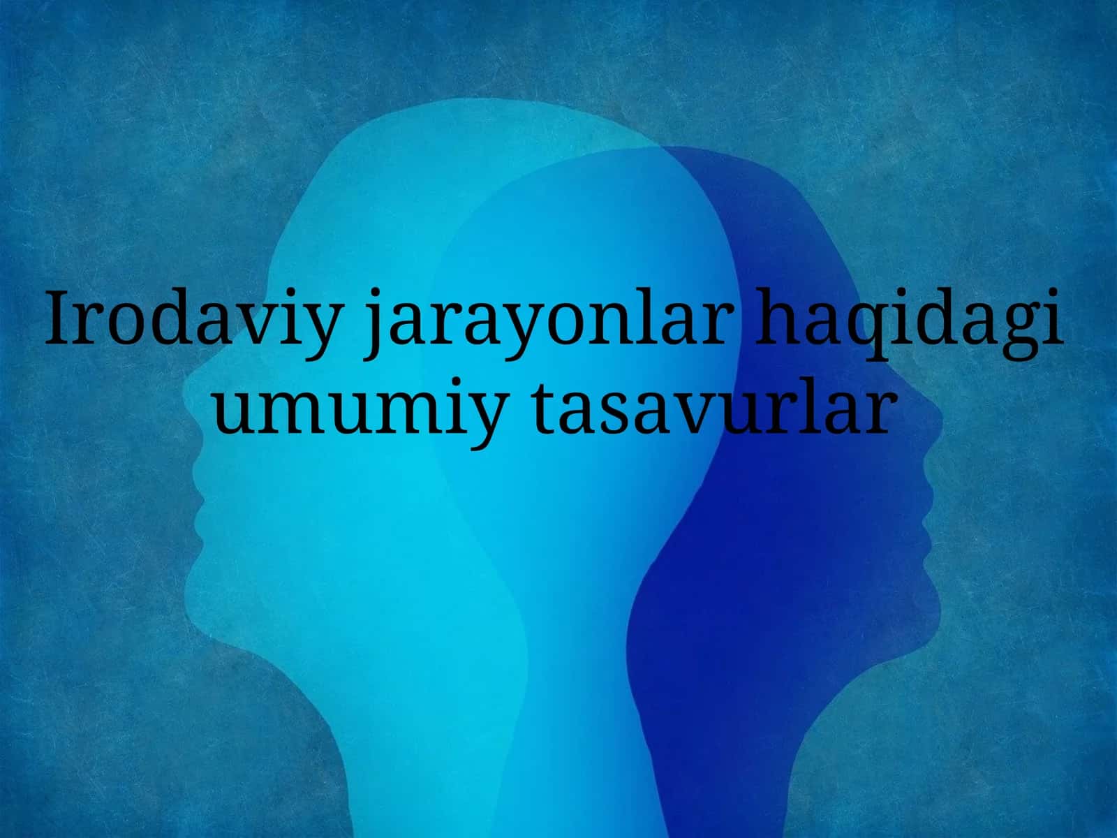 Irodaviy jarayonlar haqida umumiy tasavvurlar