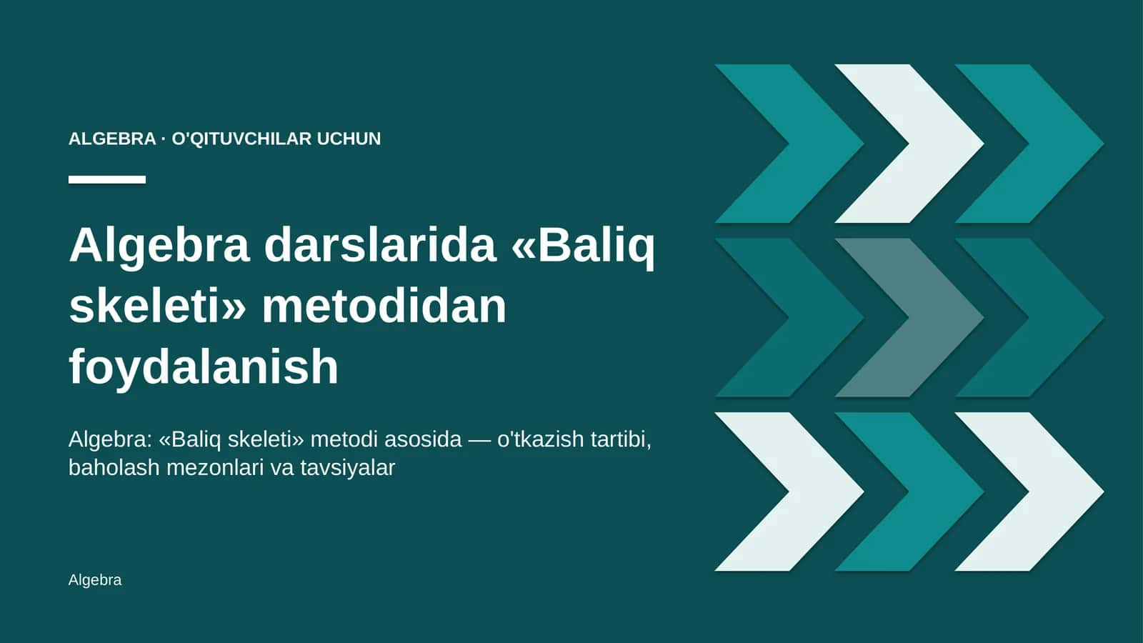 algebra darslarida baliq skeleti metodidan foydalanish 6505
