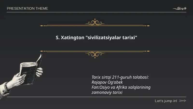 S. Xatington "sivilizatsiyalar tarixi"
