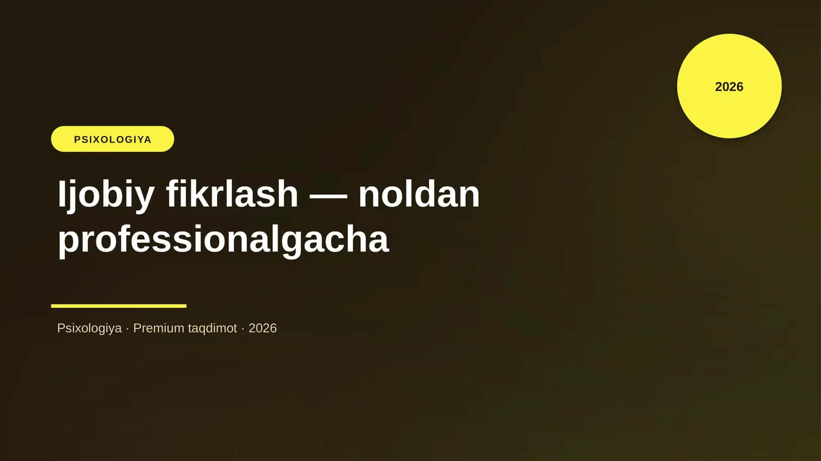 Ijobiy fikrlash — noldan professionalgacha