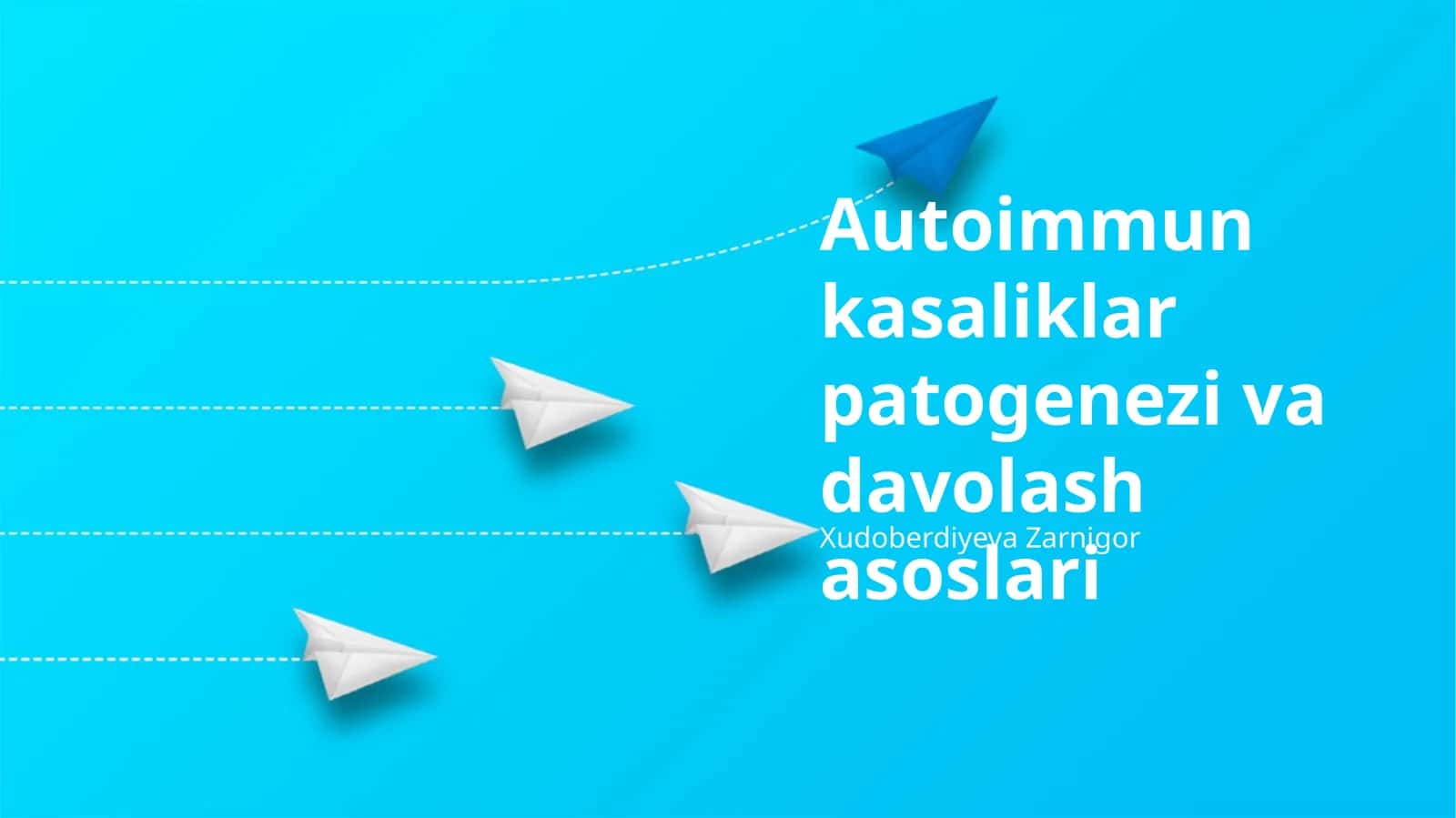 Autoimmun kasaliklar patogenezi va davolash asoslari