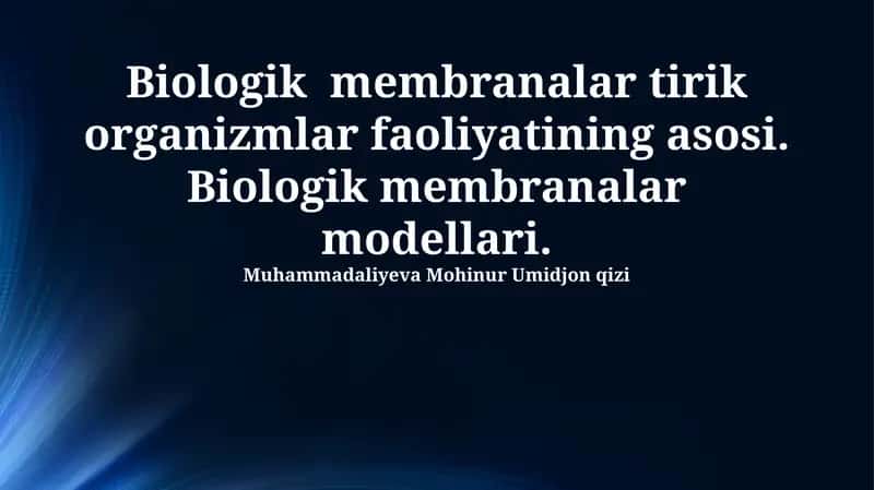 Biologik Membranalar Modellari