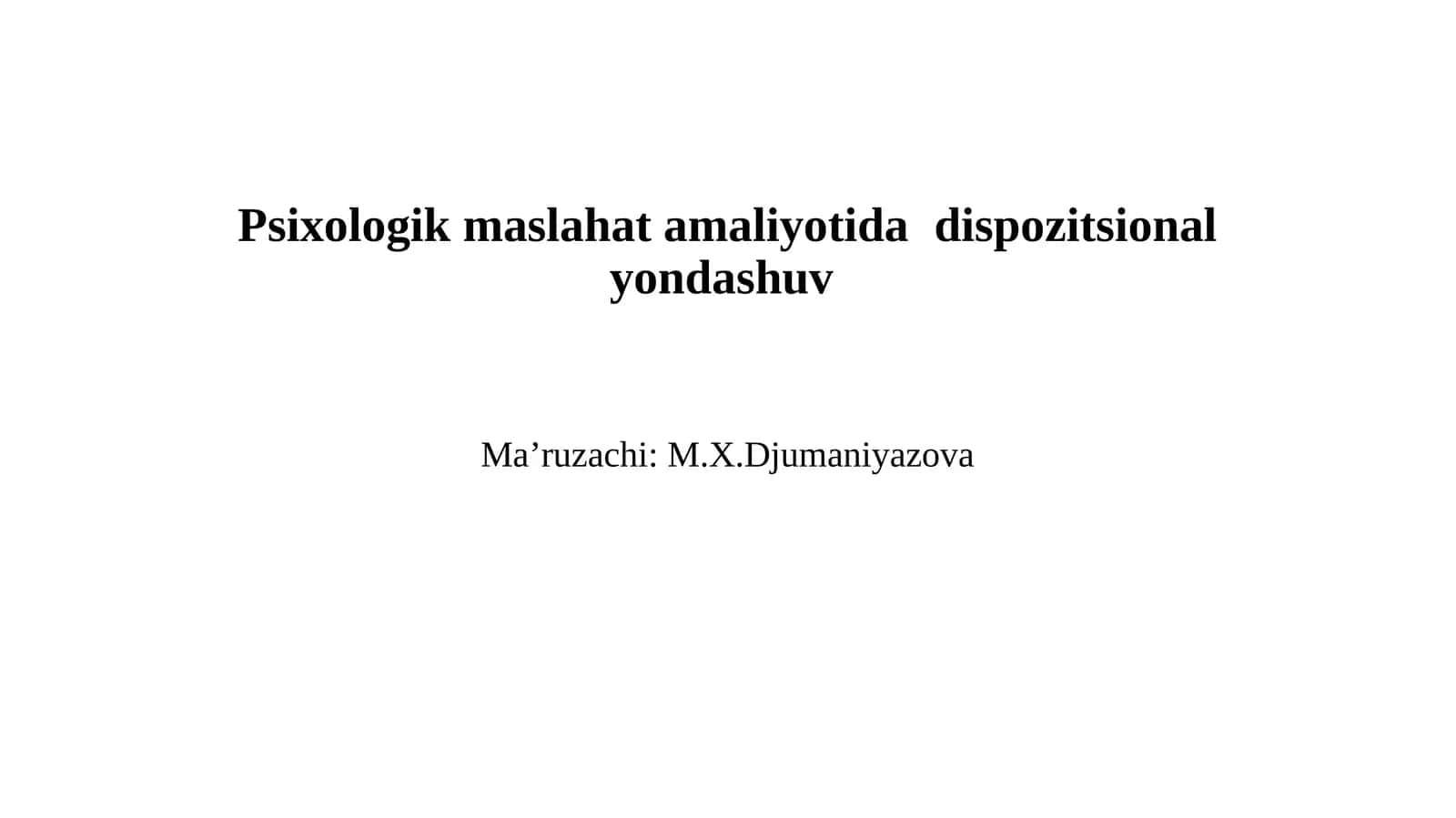 Psixologik maslahat amaliyotida dispozitsional yondashuv