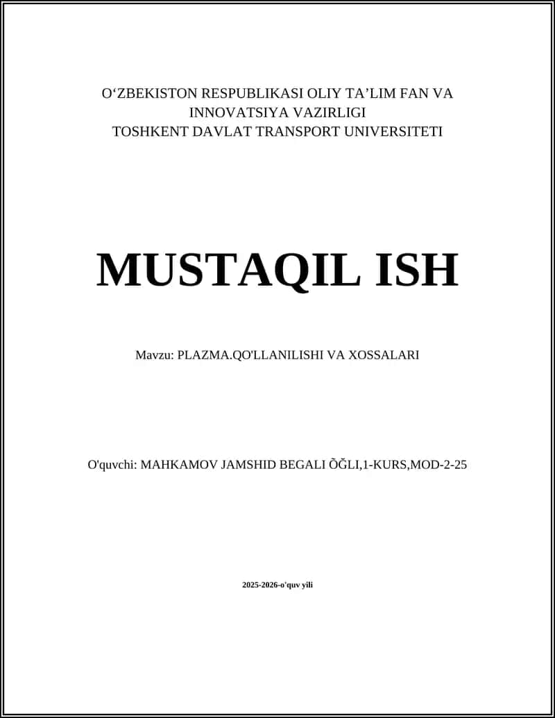 PLAZMA.QO'LLANILISHI VA XOSSALARI