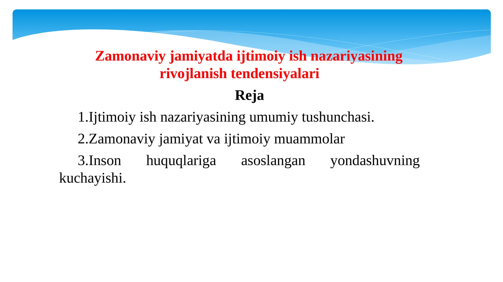 Zamonaviy jamiyatda ijtimoiy ish nazariyasining rivojlanish tendensiyalari
