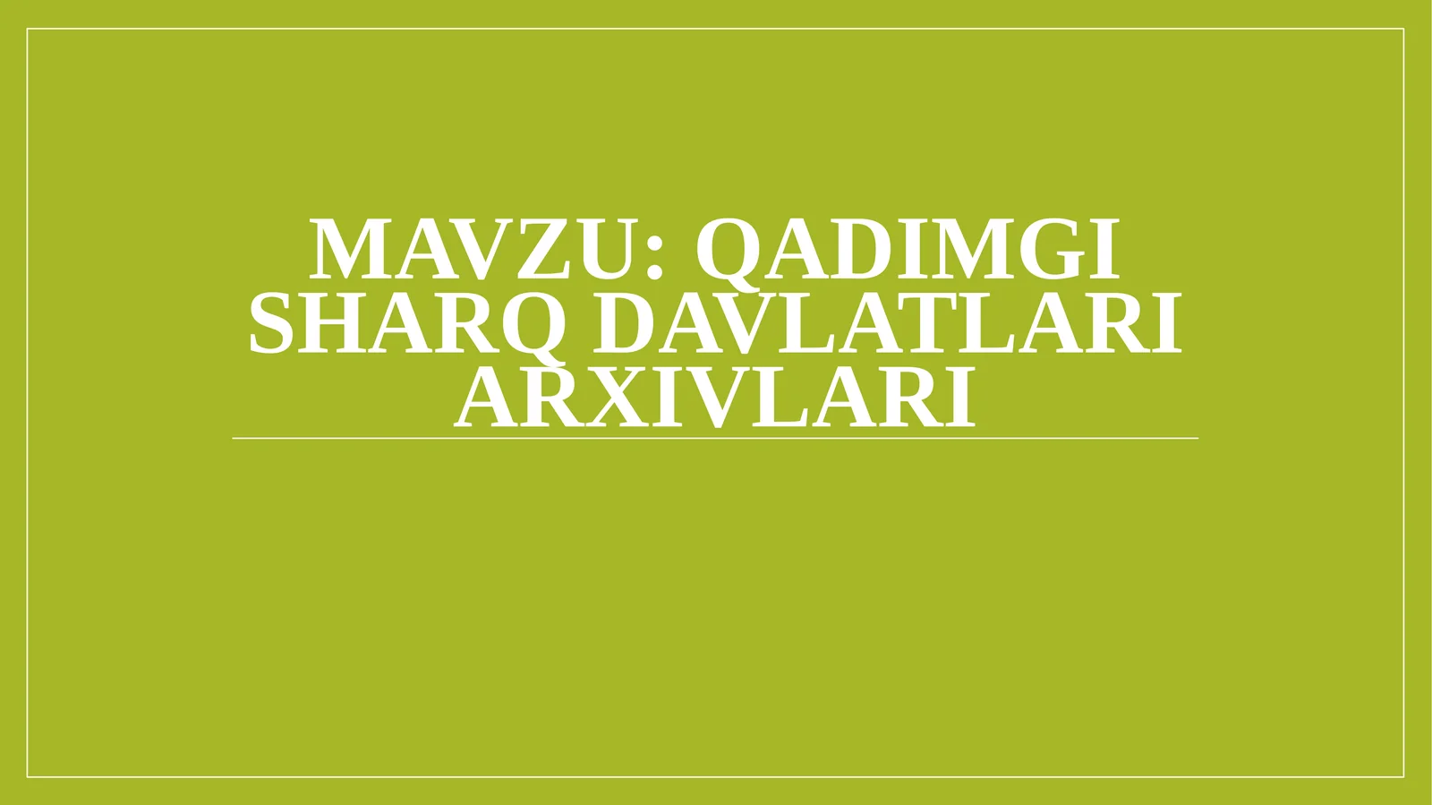 Qadimgi sharq davlatlari arxivlari