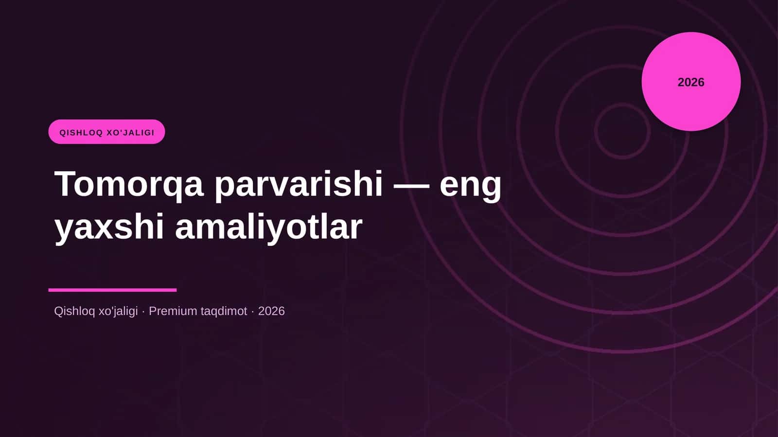 Tomorqa parvarishi — eng yaxshi amaliyotlar