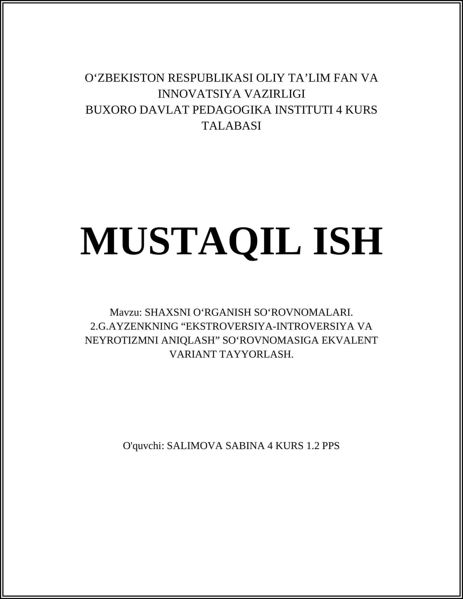 SHAXSNI O‘RGANISH SO‘ROVNOMALARI. 2.G.AYZENKNING “EKSTROVERSIYA-INTROVERSIYA VA NEYROTIZMNI ANIQLASH” SO‘ROVNOMASIGA EKVALENT VARIANT TAYYORLASH