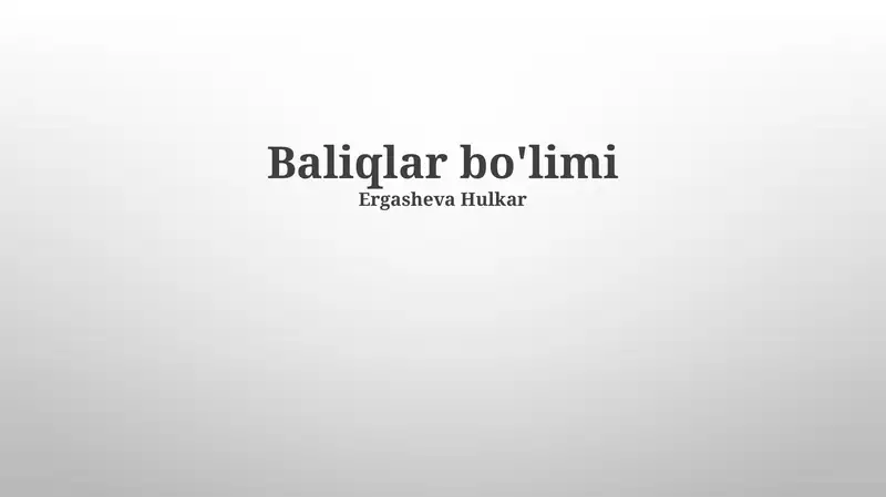 Baliqlar bo'limi