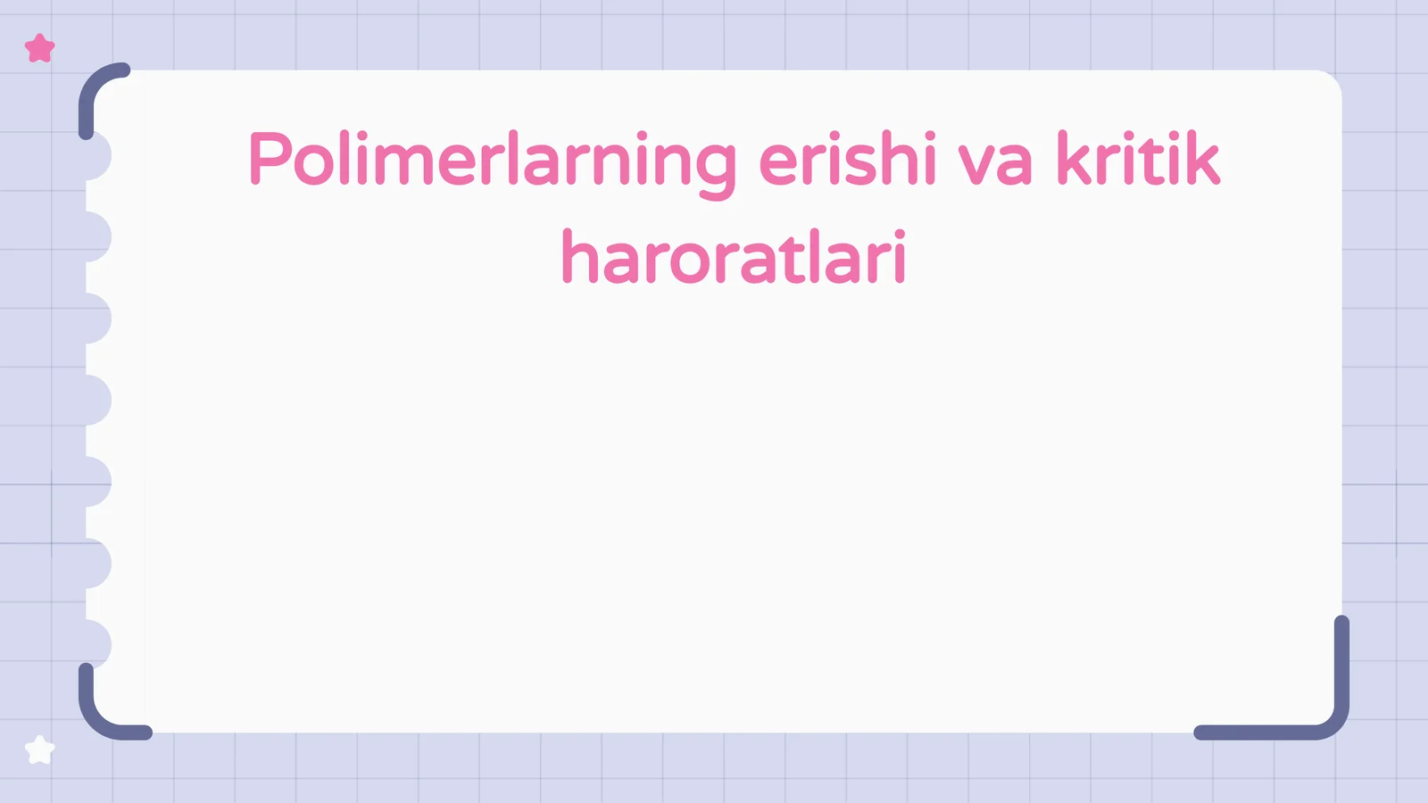 Polimerlarning erishi va kritik haroratlari
