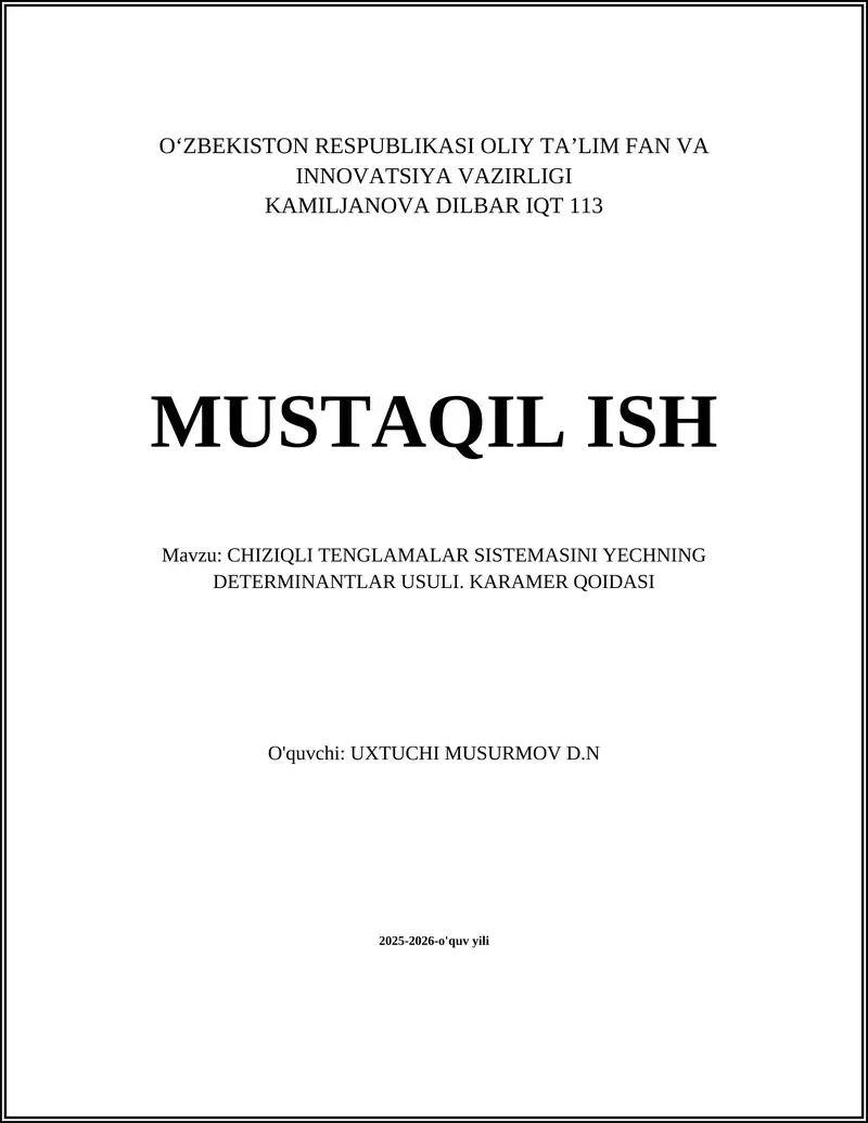 CHIZIQLI TENGLAMALAR SISTEMASINI YECHNING DETERMINANTLAR USULI. KARAMER QOIDASI