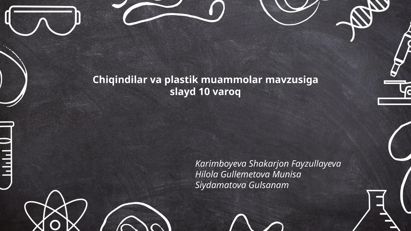 Chiqindilar va plastik muammolar mavzusiga slayd 10 varoq