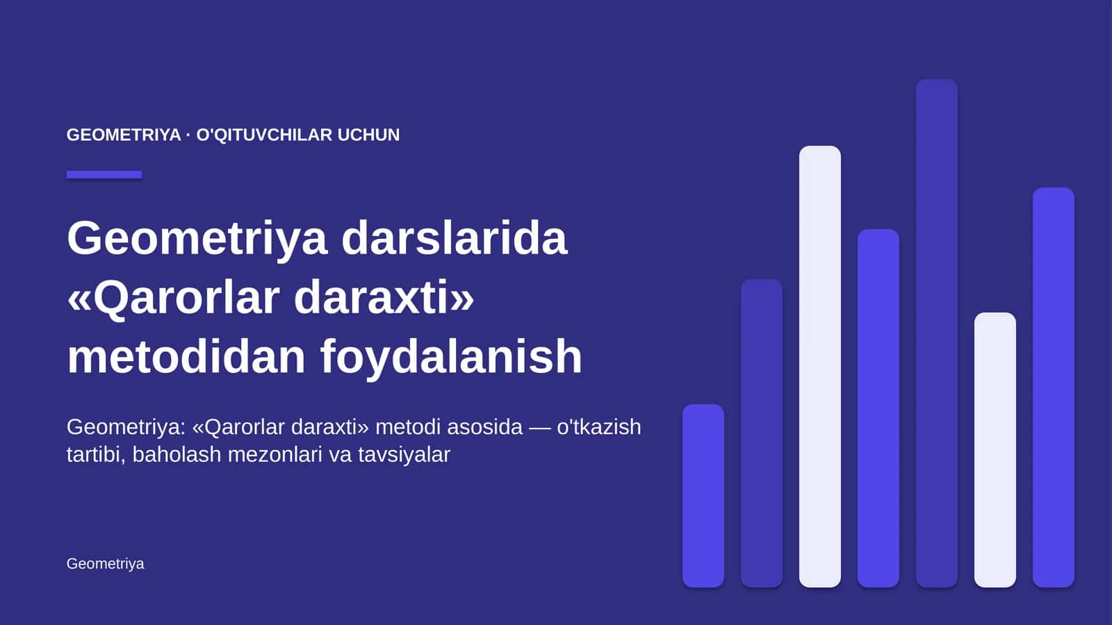 geometriya darslarida qarorlar daraxti metodidan foydalanish 2171