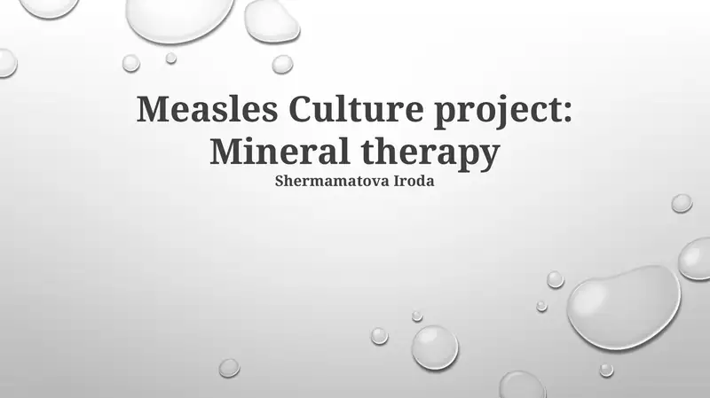 Measles Culture project: Mineral therapy