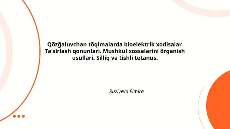 Qõzğaluvchan tõqimalarda bioelektrik xodisalar
