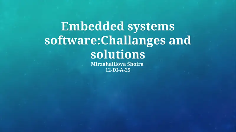 Challenges and Solutions in Embedded Systems Software