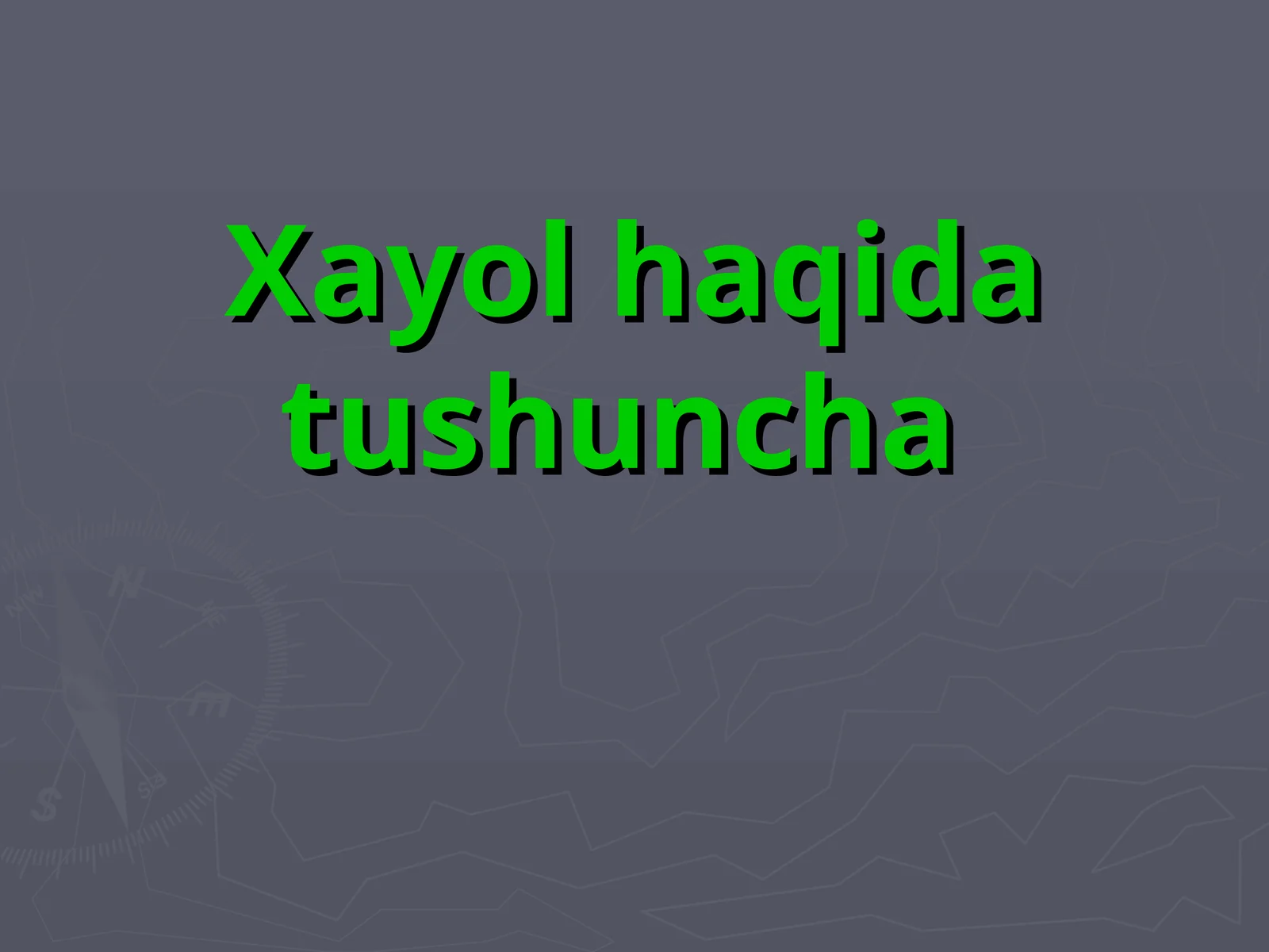 Xayol haqida tushuncha