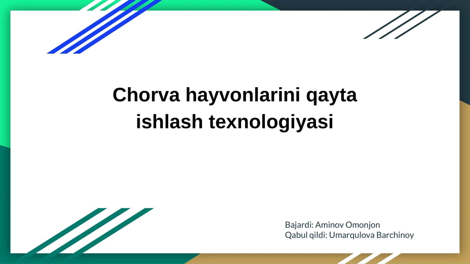 Chorva hayvonlarini qayta ishlash texnologiyasi
