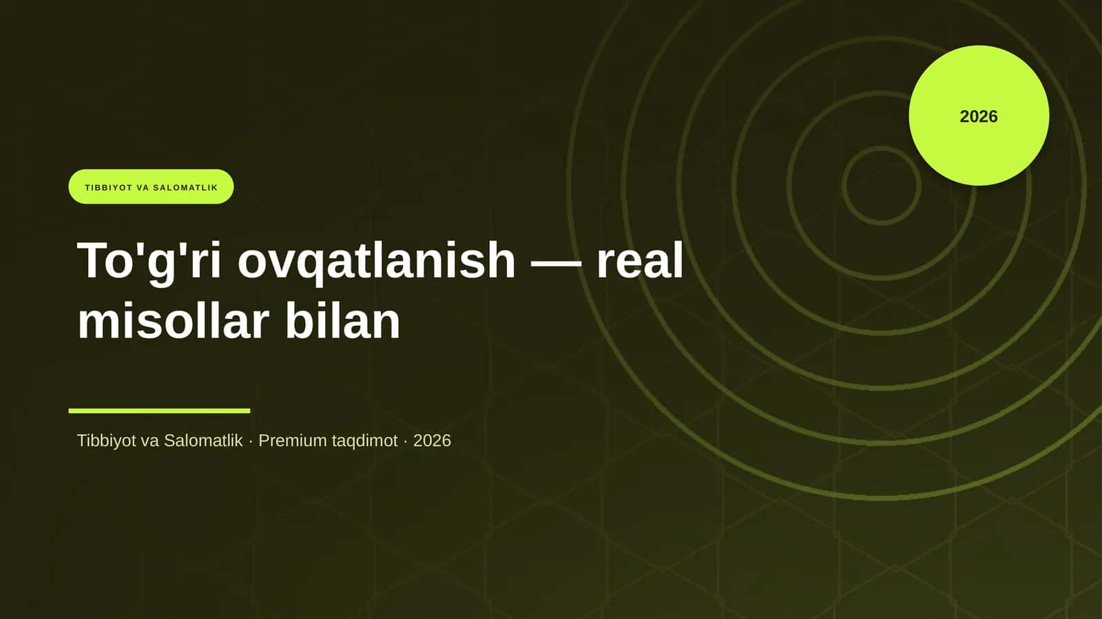To'g'ri ovqatlanish — real misollar bilan