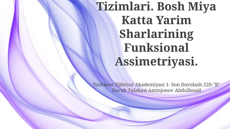 Organizmgi Signal Tizimlari. Bosh Miya Katta Yarim Sharlarining Funksional Assimetriyasi