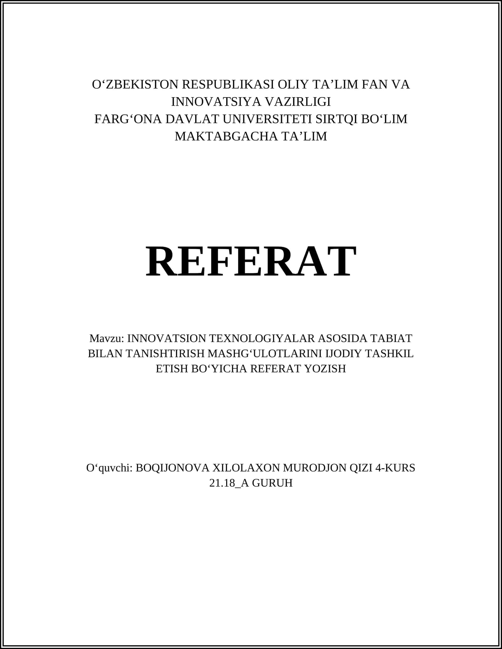 INNOVATSION TEXNOLOGIYALAR ASOSIDA TABIAT BILAN TANISHTIRISH MASHGʻULOTLARINI IJODIY TASHKIL ETISH BOʻYICHA REFERAT YOZISH